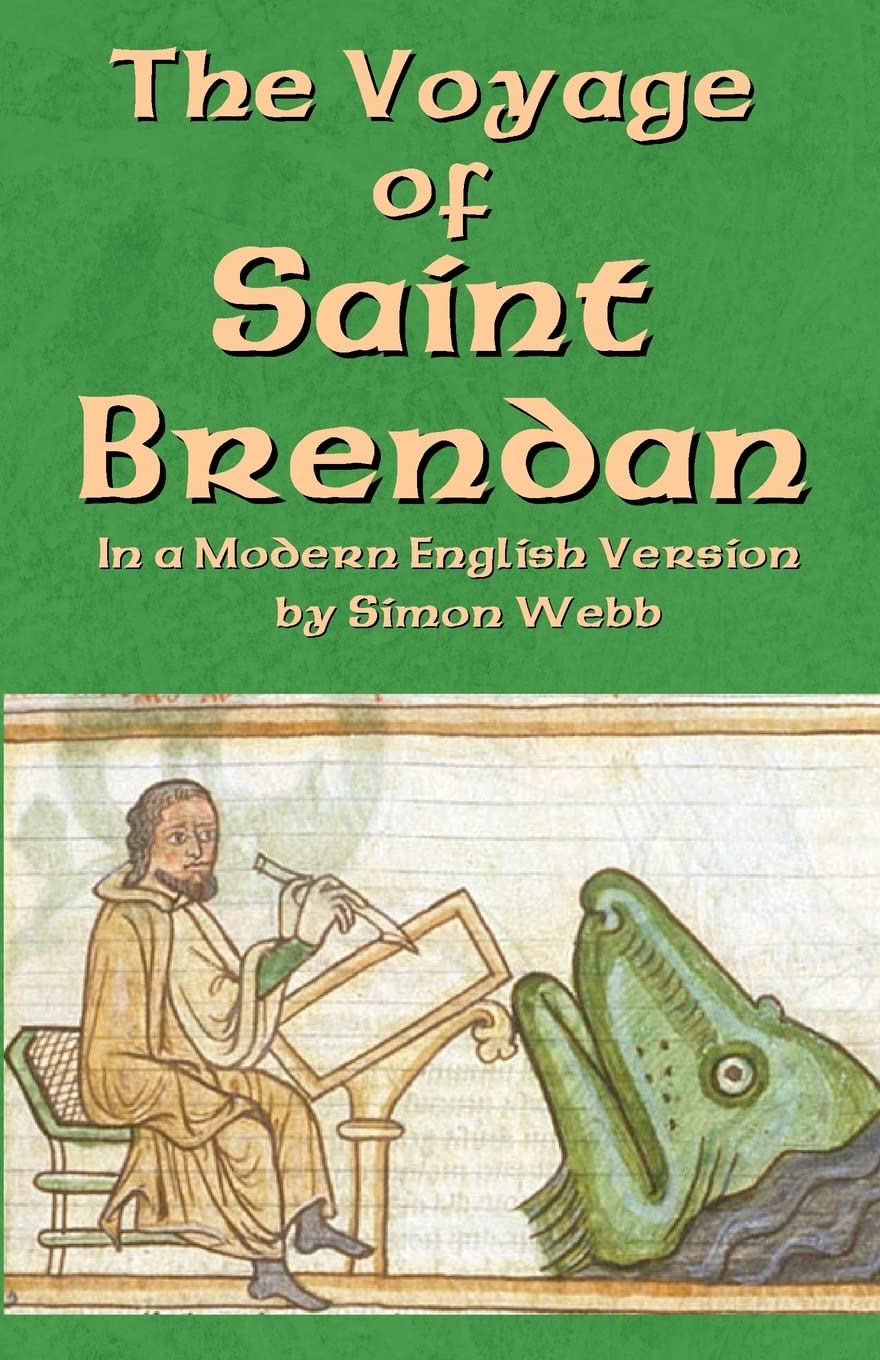 The Voyage of Saint Brendan: In a Modern English Version by Simon Webb Politics & Society