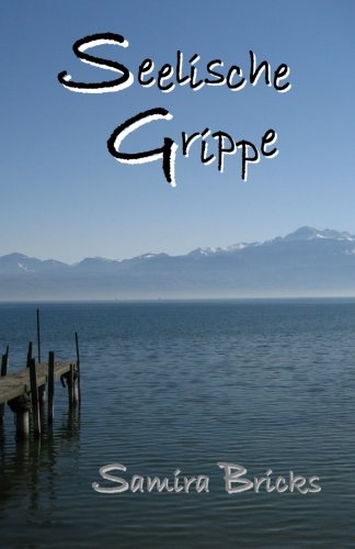 Seelische Grippe: Das beste Selbsthilfebuch gegen Depression und andere Lebenskrisen Medicine