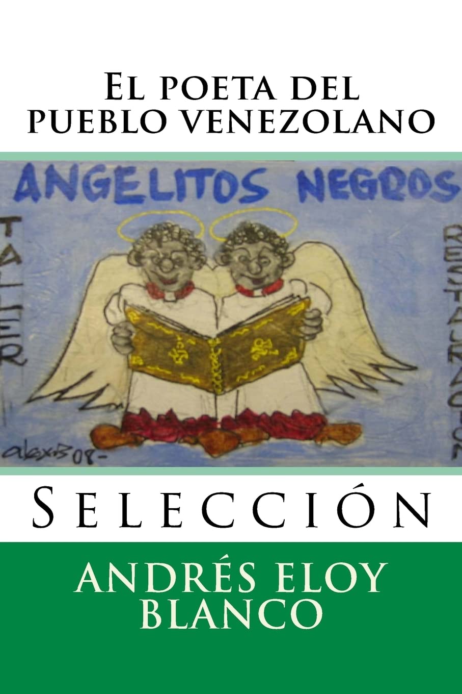 El poeta del pueblo venezolano: Seleccion book