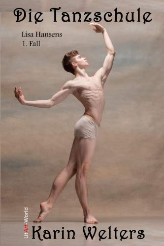 Die Tanzschule - Lisa Hansens 1. Fall Cosy Mystery & Humour