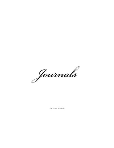 Journals No Lined: Classic Blank Pages (White Cover) Journal Option - ON SALE NOW - JUST $6.99 (No Lined Journals, Band 2) Reference Books