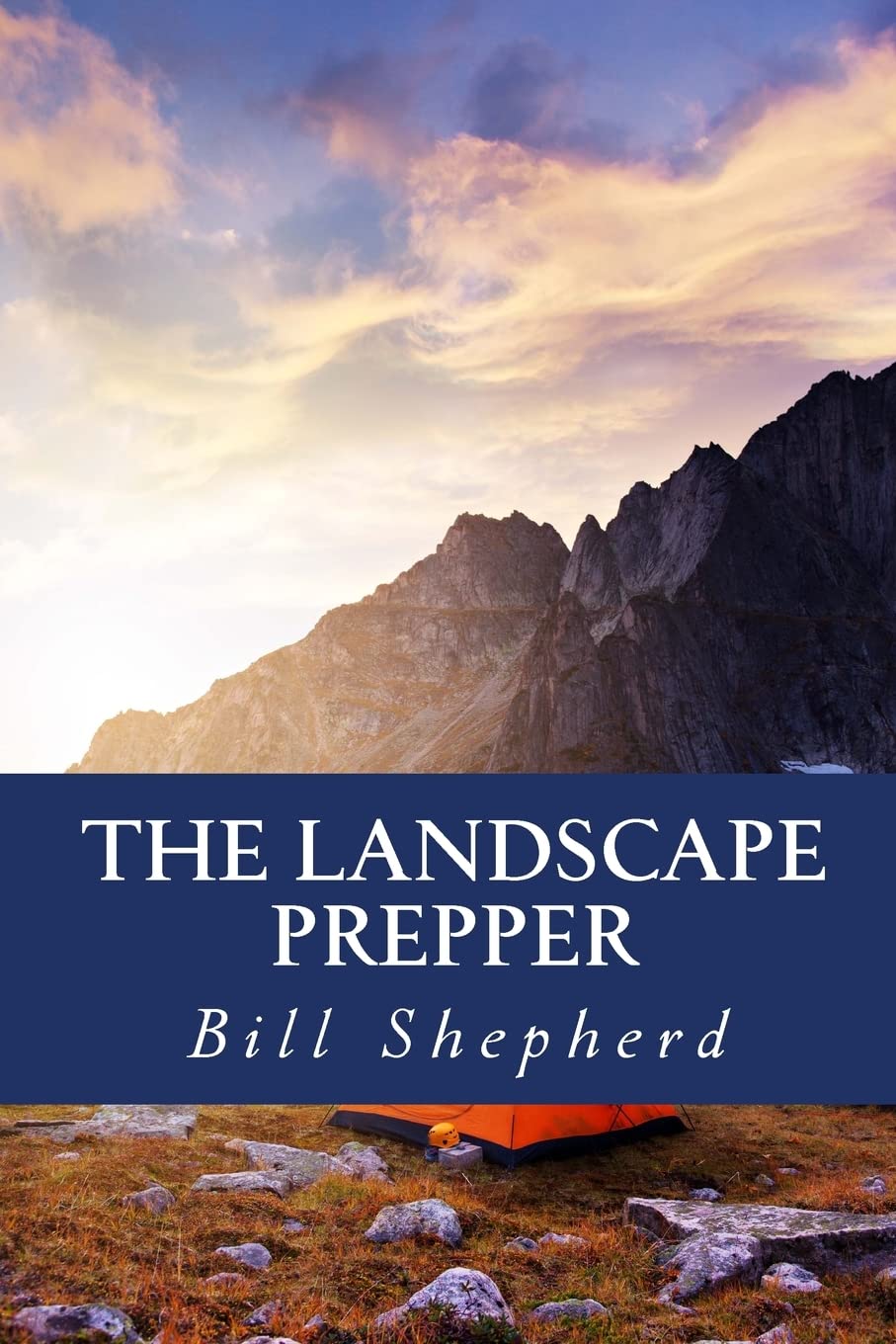 The Landscape Prepper: Surviving With Your Surroundings Leisure & Fun