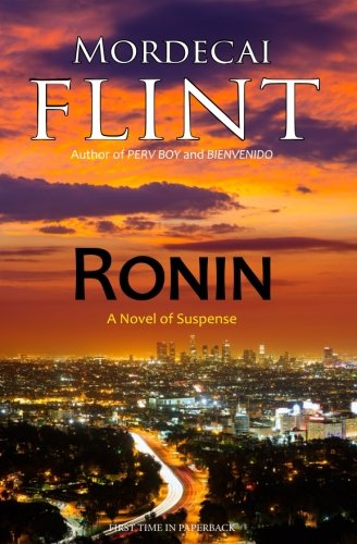 Ronin: A Novel of Suspense Action & Adventure