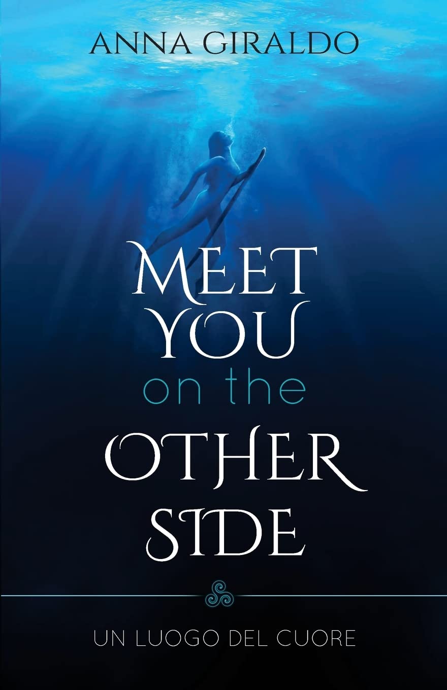 Meet you on the other side: Un luogo del cuore Contemporary literature