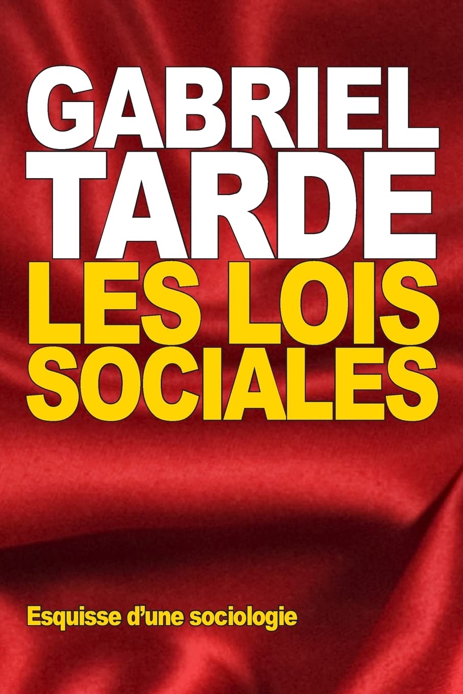 Les Lois sociales: Esquisse d'une sociologie book