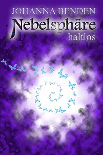 Nebelsphäre - haltlos (Kiel-Reihe, Band 1) Urban Fantasy