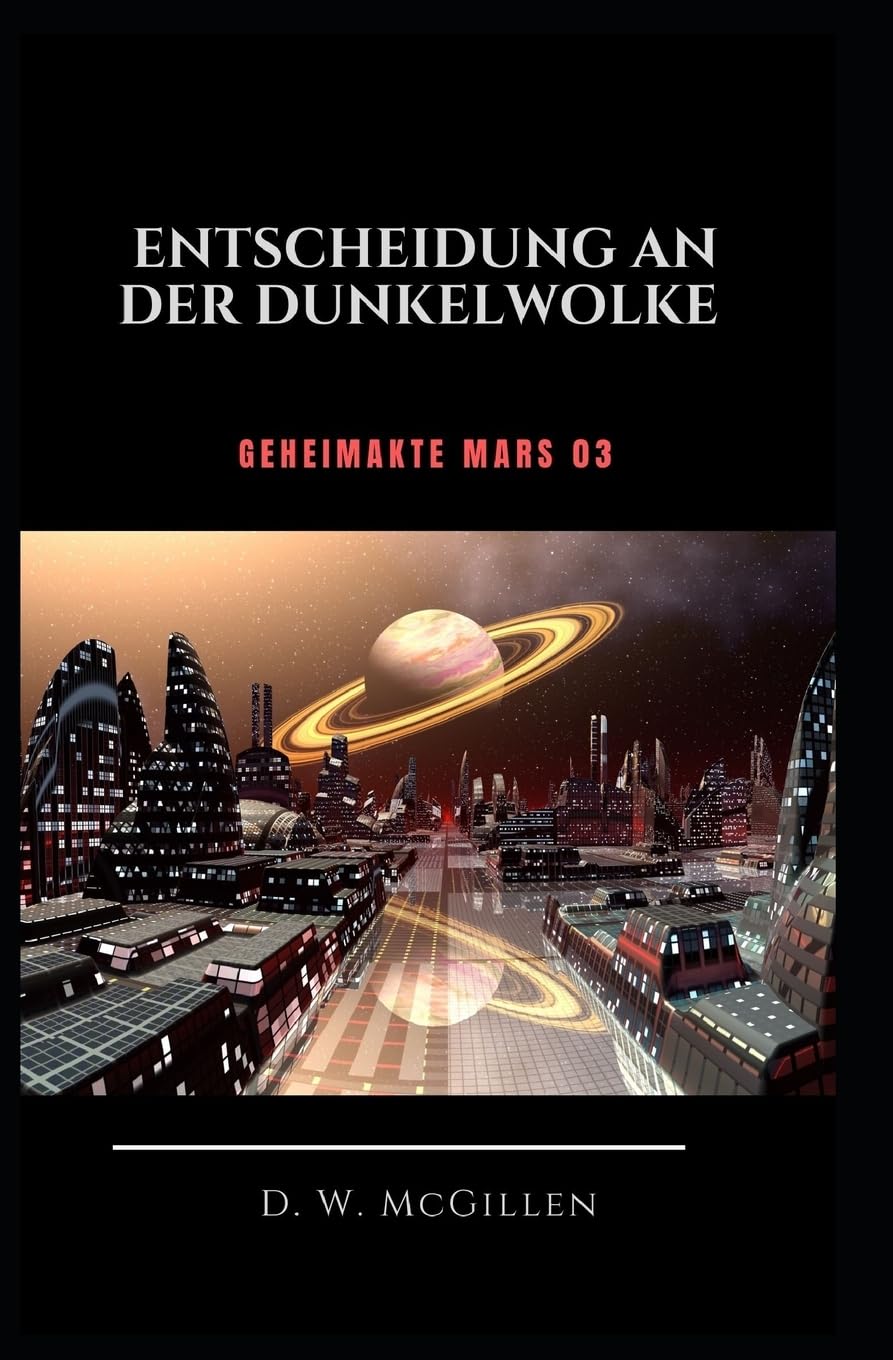 Entscheidung an der Dunkel-Wolke: Geheimakte Mars 03 Contemporary literature