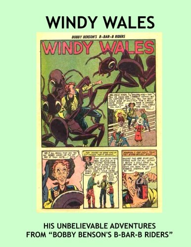 Windy Wales: His Unbelievable Adventures From Bobby Benson's B-Bar-B Riders --- All Stories - No Ads Manga