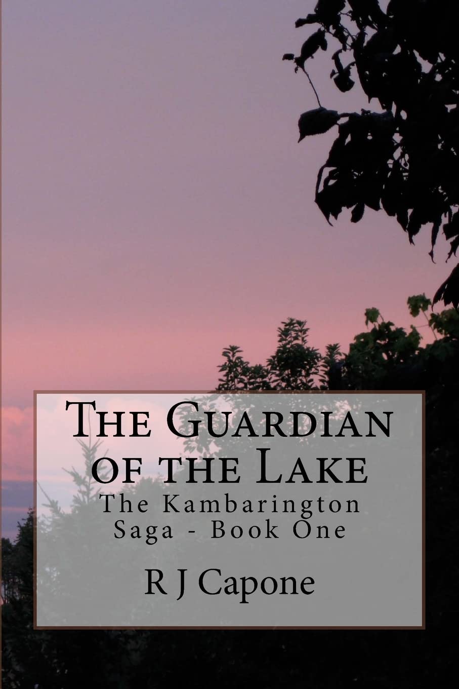 The Guardian of the Lake: The Kambarington Saga - Book One Books