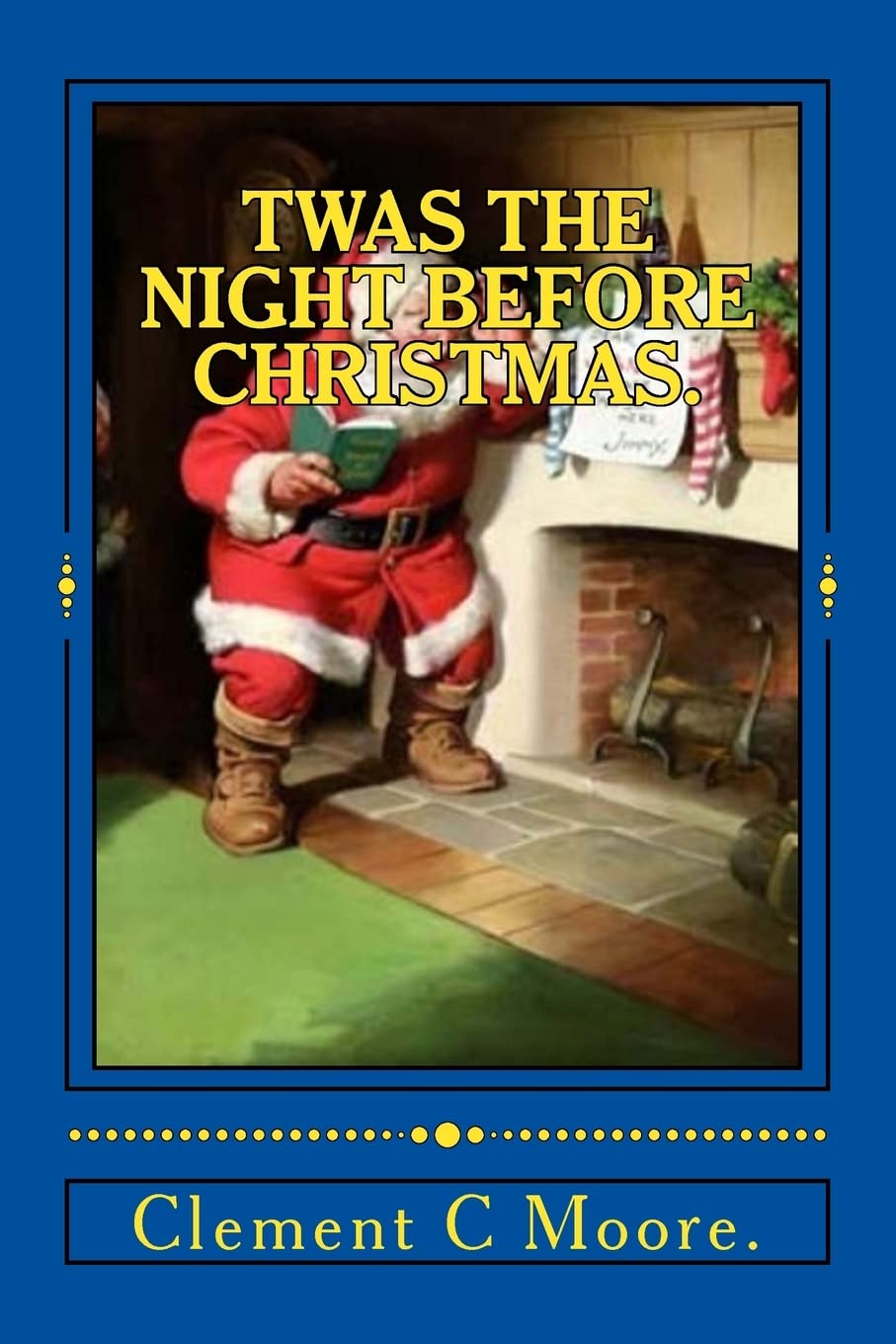 Twas the Night Before Christmas. Classics