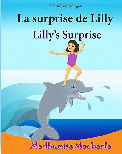 Livre enfant anglais: La surprise de Lilly. Lilly's Surprise: Un livre d'images pour les enfants (Edition bilingue français-anglais),Livre bilingues ... pour les enfants, Band 30) Foreign Languages ​​& Dictionaries