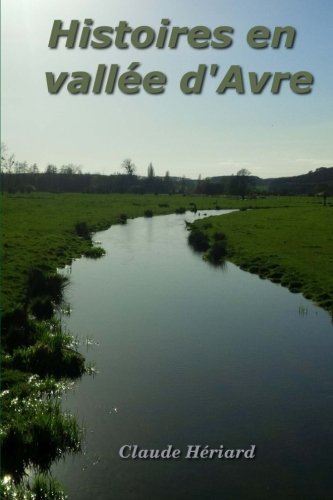 Histoires en vallée d'Avre Drama
