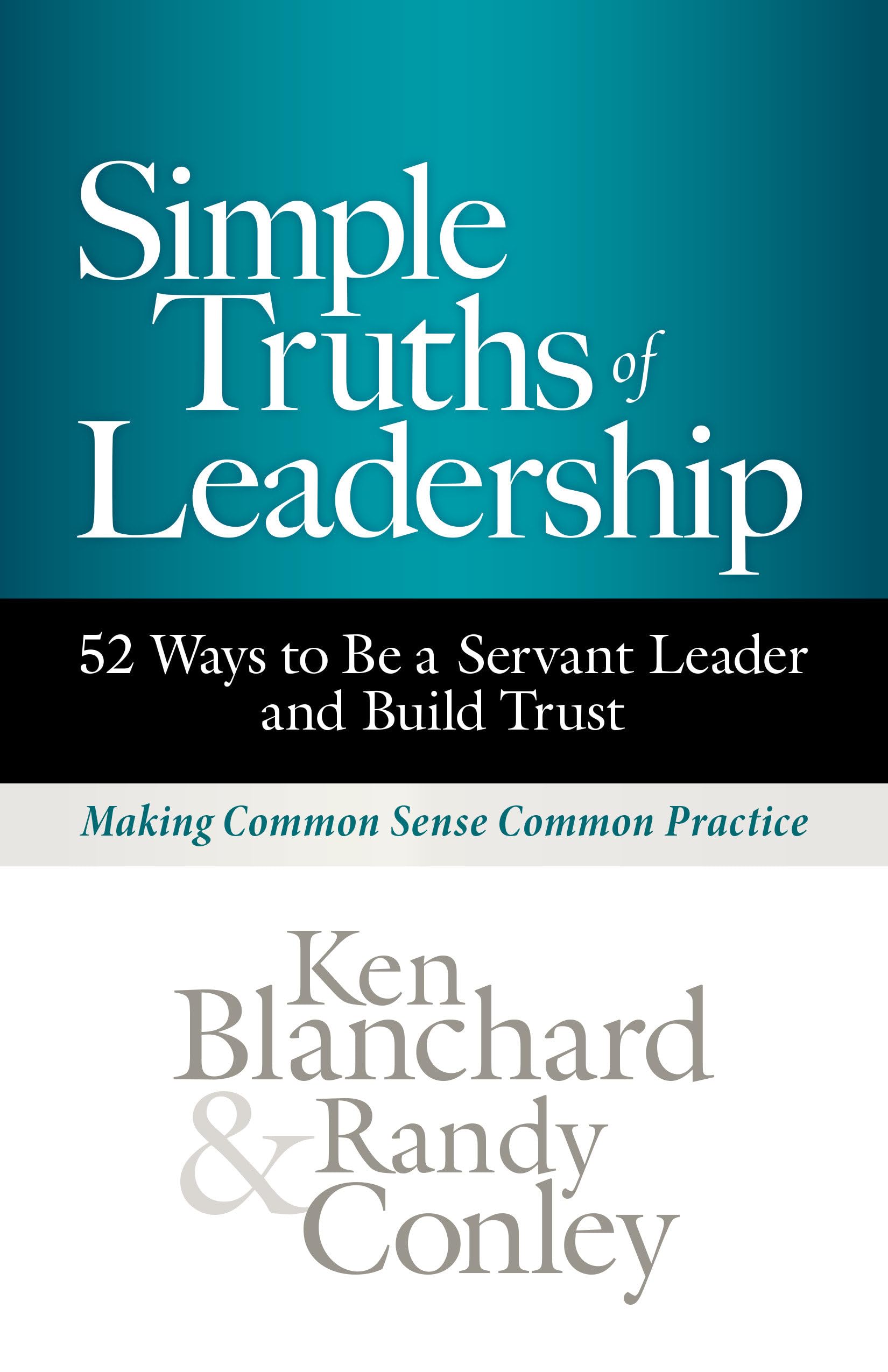 Simple Truths of Leadership Business, Finance & Career