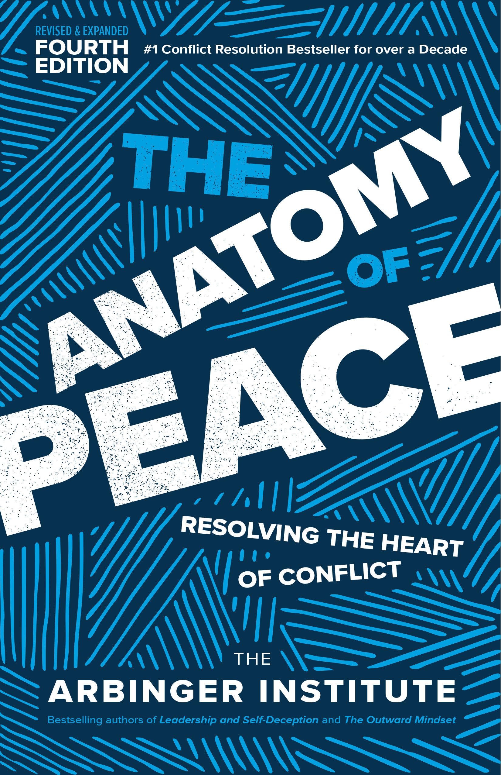 The Anatomy of Peace, Fourth Edition: Resolving the Heart of Conflict Law
