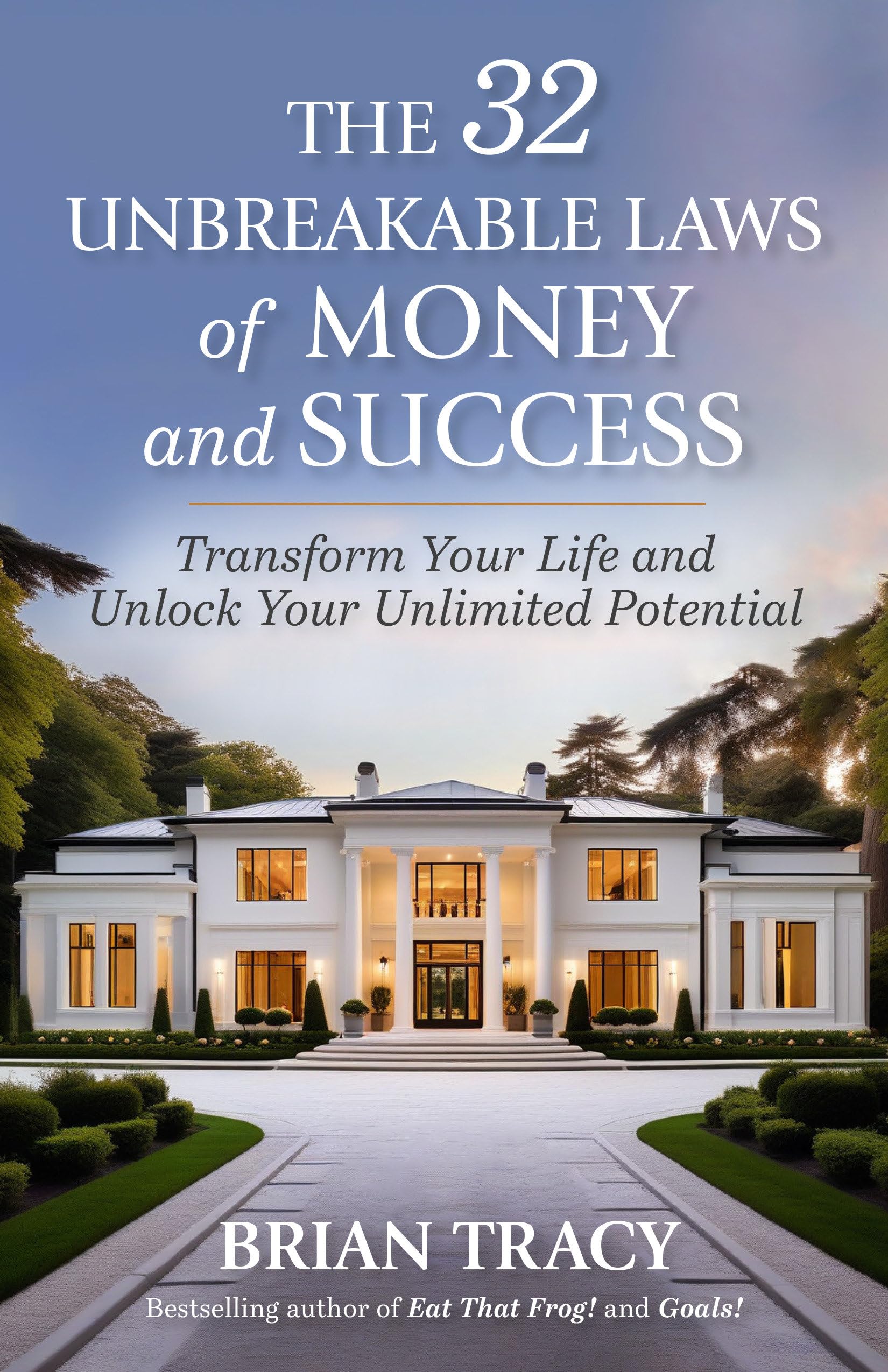 The 32 Unbreakable Laws of Money and Success Business, Finance & Career