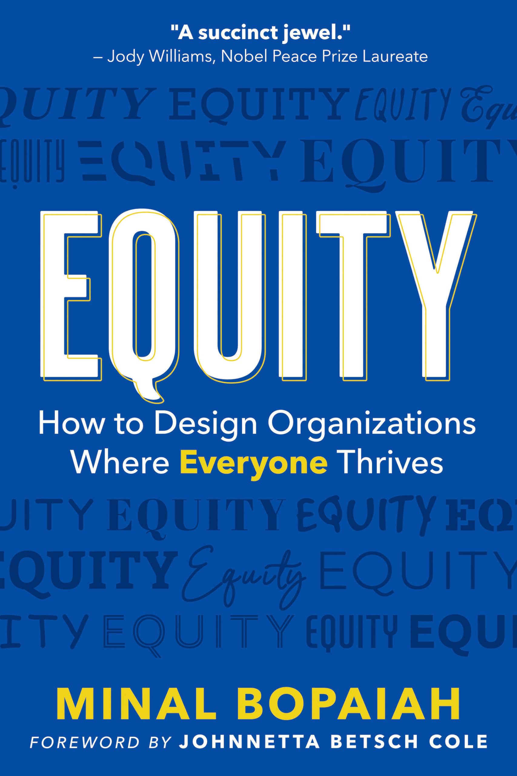 Equity: How to Design Organizations Where Everyone Thrives book