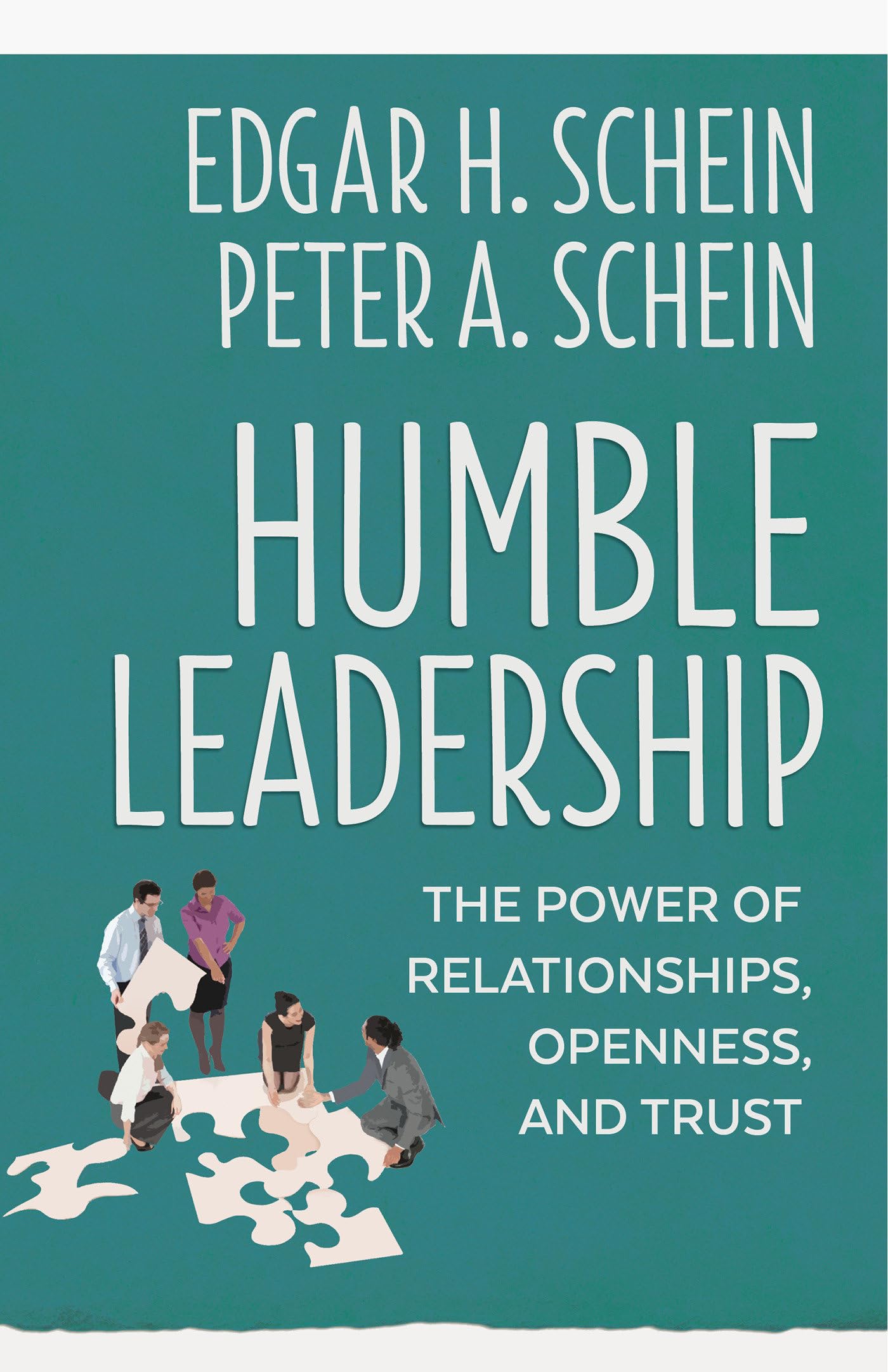Humble Leadership: The Power of Relationships, Openness, and Trust (The Humble Leadership Series, Band 4) Business, Finance & Career