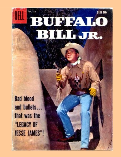 Buffalo Bill Jr. #10: Terrific Western Comic Action Based on the Hit TV Show - All Stories - No Ads Manga