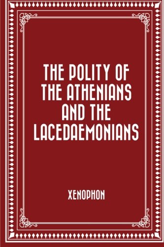 The Polity of the Athenians and the Lacedaemonians Books
