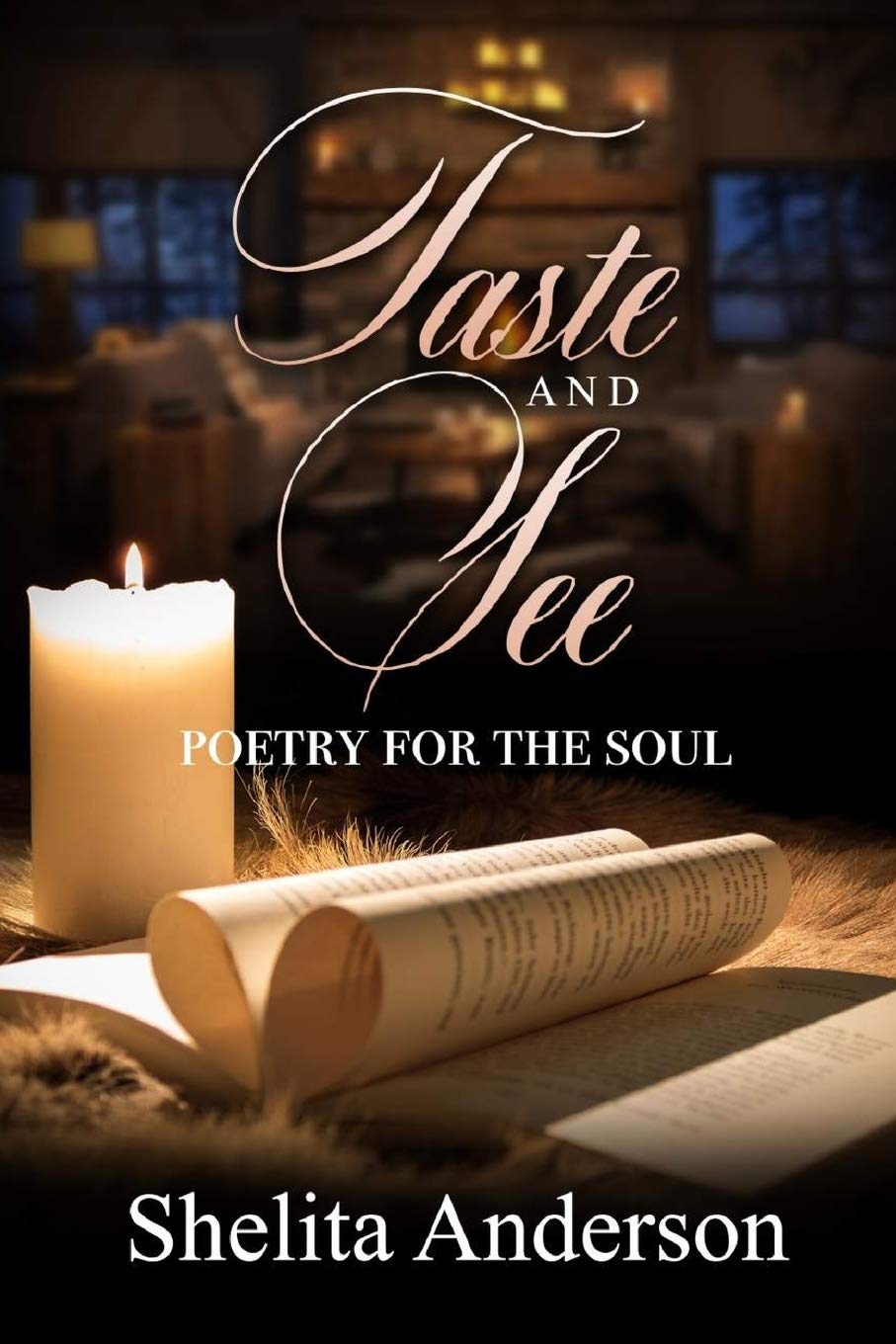 Taste and See: Poetry for the Soul Poetry