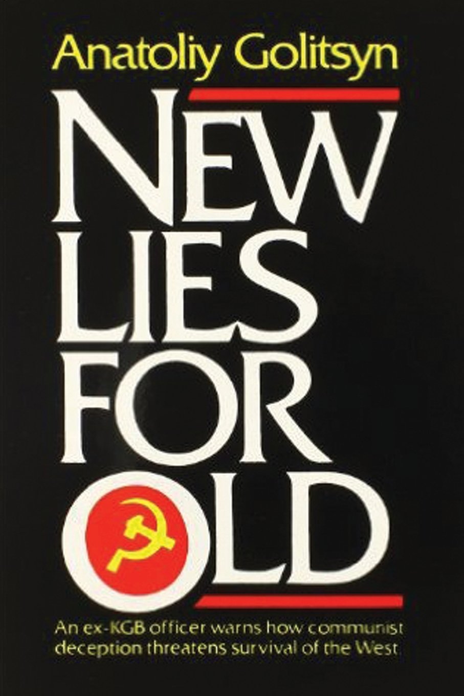 New Lies For Old: The Communist Strategy of Deception and Disinformation Social Sciences