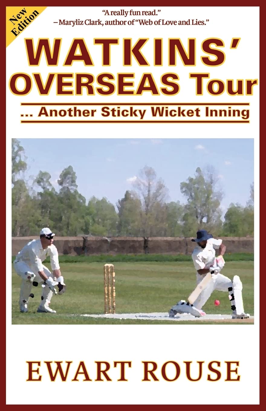 Watkins' Overseas Tour: Another Sticky Wicket Inning, a Cricket Novel, New Edition Leisure & Fun