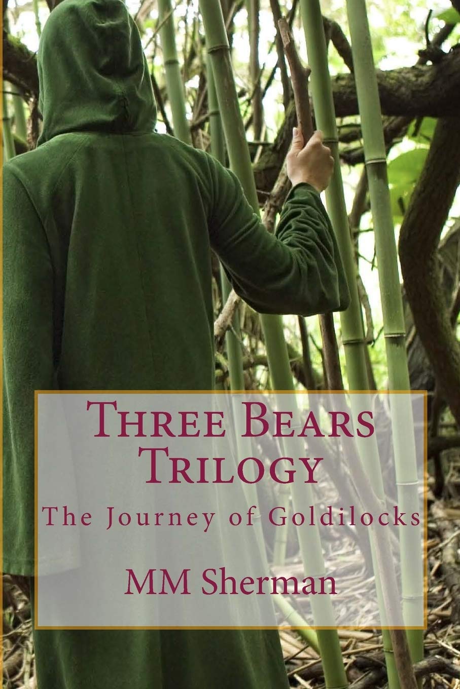 Three Bears Trilogy: The Journey of Goldilocks Fairy Tales & Legends