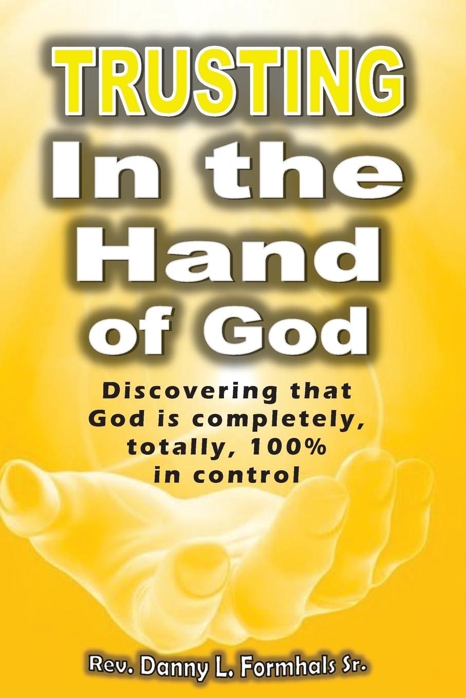 Trusting in the Hand of God: God is in Control Religion & Esotericism