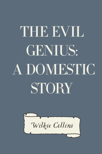 The Evil Genius: A Domestic Story Historical Fiction