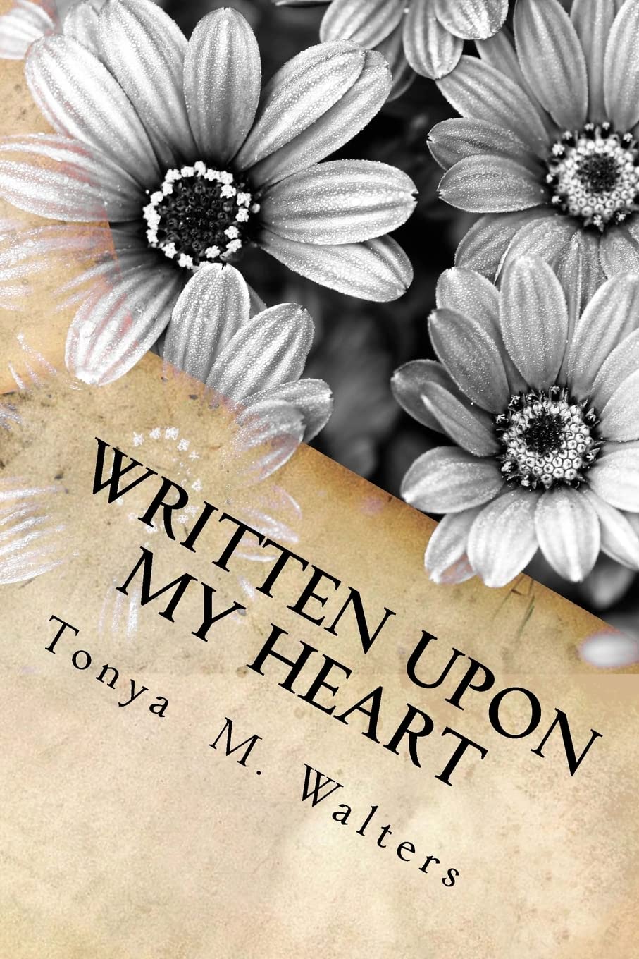 Written Upon My Heart: A Collection of Poems For God's Glory Religion & Esotericism
