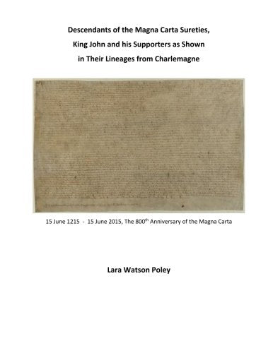 Descendants of the Magna Carta Sureties, King John and his Supporters as Shown i (MAGNA CARTA 1215-2015 SERIES, Band 2) Books