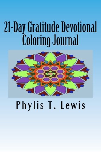 21-Day Gratitude Devotional Coloring Journal: Experience the power of thankfulness while coloring beautiful mandalas Books