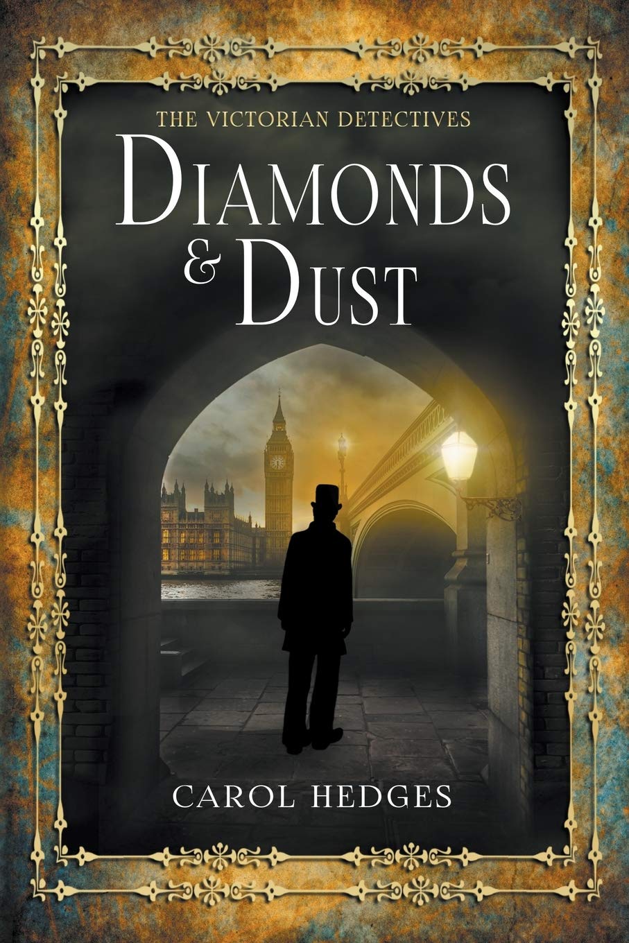 Diamonds & Dust (The Victorian Detectives, Band 1) Historical Fiction