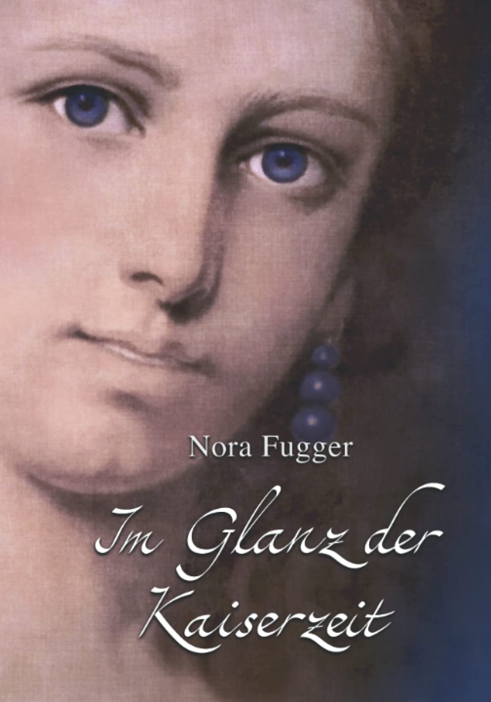 Im Glanz der Kaiserzeit: Erinnerungen an Kaiserin Elisabeth, Kaiser Franz Joseph und ihre Zeit (Sissi Reihe, Band 1) Biographies & Memoirs