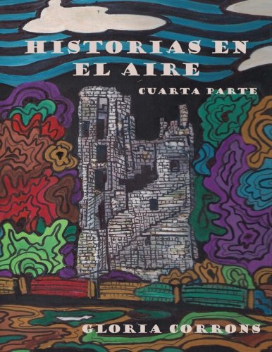 Historias en el aire (Historias en el aire cuarta parte, Band 4) Politics & History