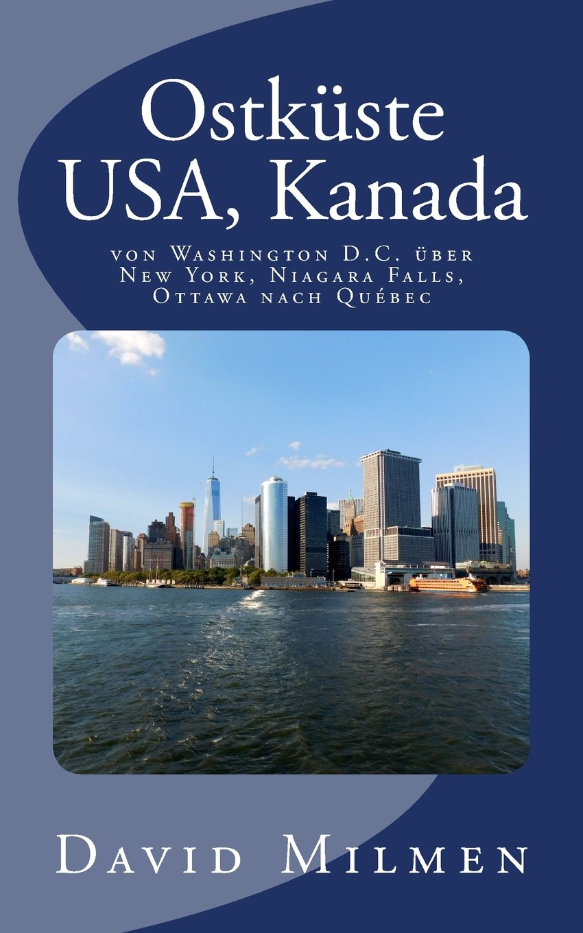 Ostküste USA, Kanada: von Washington D.C. über New York, Niagara Falls, Ottawa nach Québec Travel