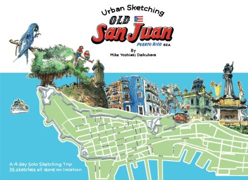 Urban Sketching Old San Juan - Puerto Rico Film, Art & Culture