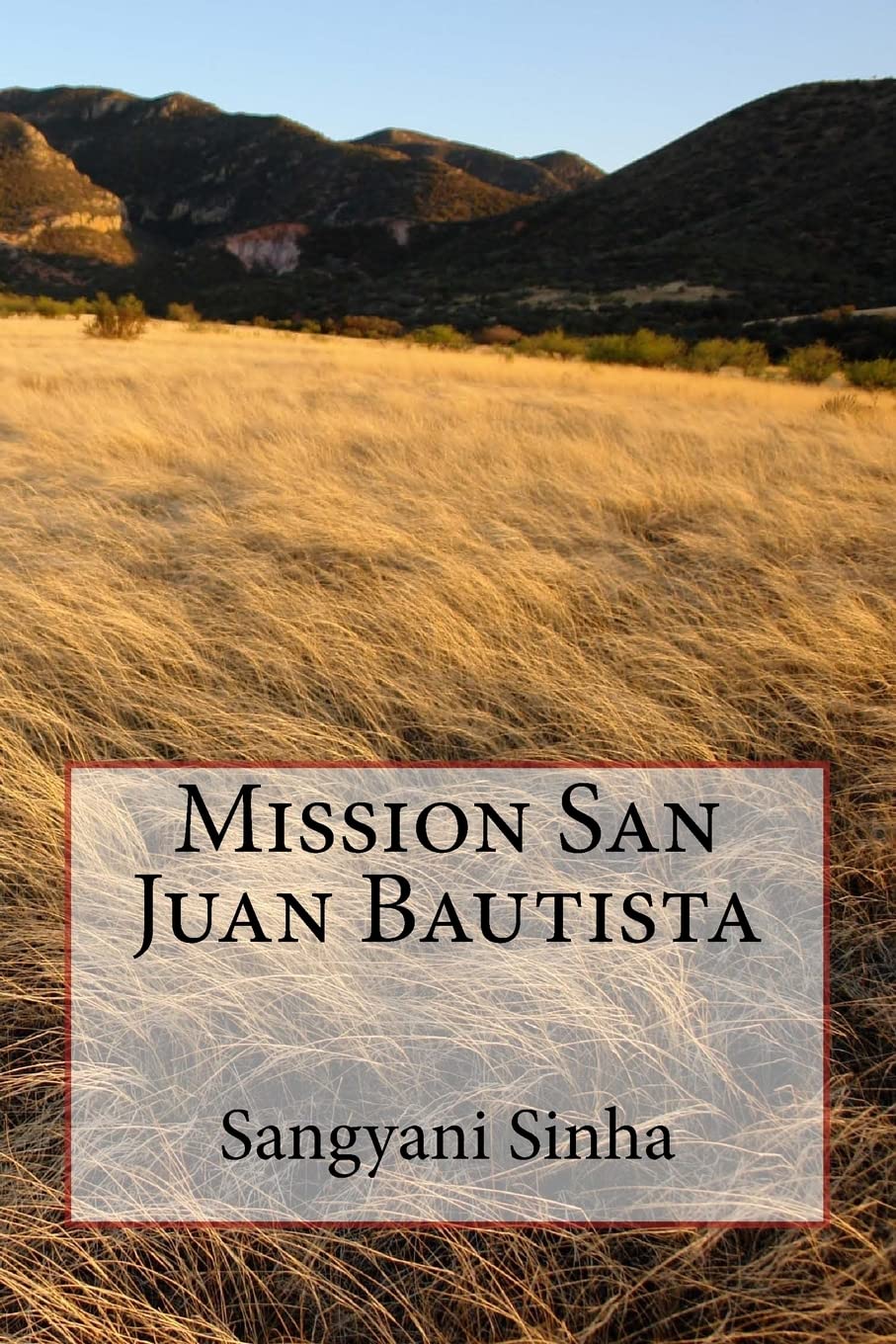 Mission San Juan Bautista Politics & History