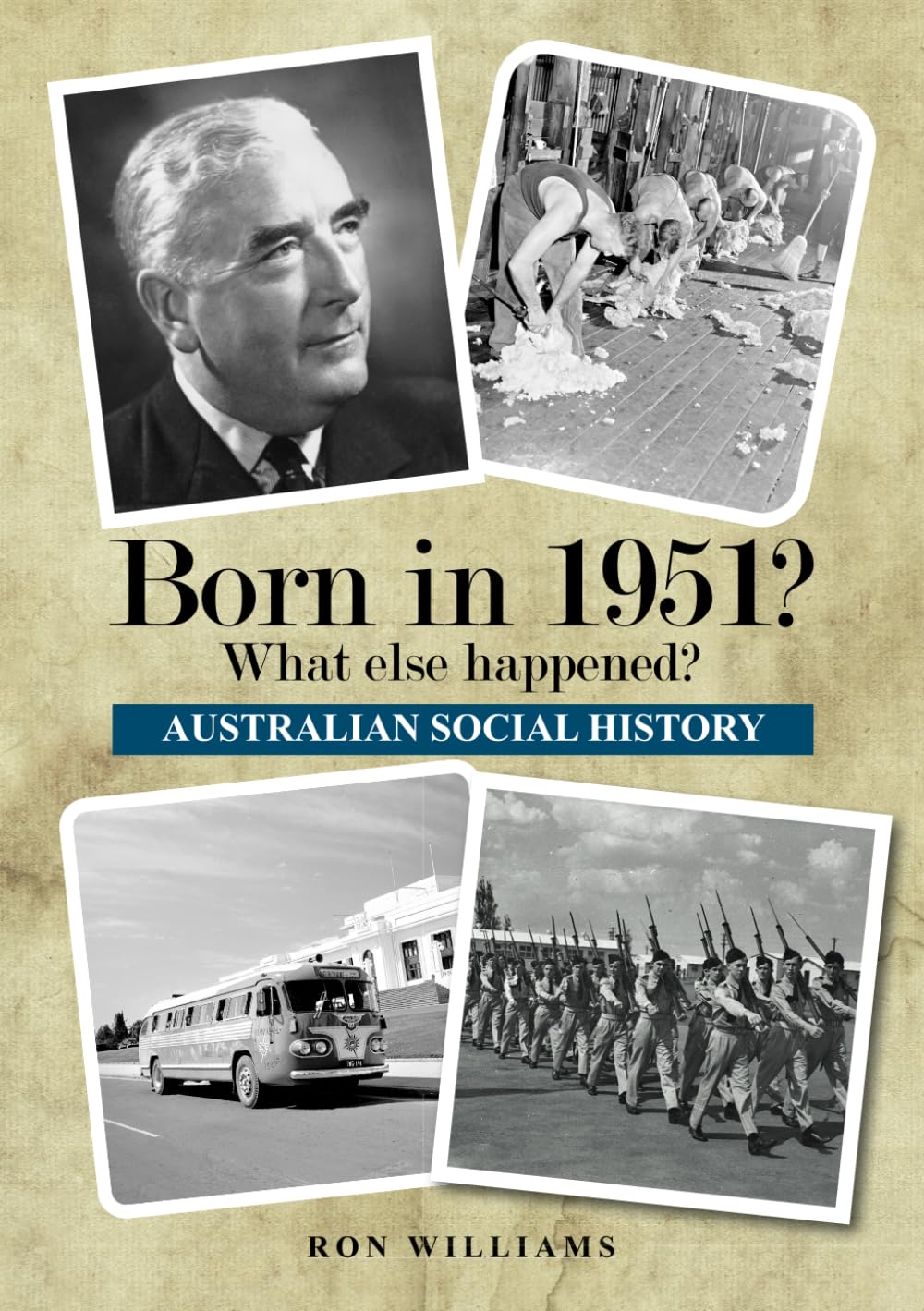 Born in 1951? What else Happened? (BORN IN 19XX? WHAT ELSE HAPPENED?, Band 13) Politics & History