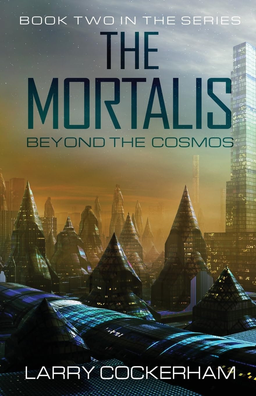 The Mortalis: Beyond the Cosmos: Beyond the Cosmos Space Opera