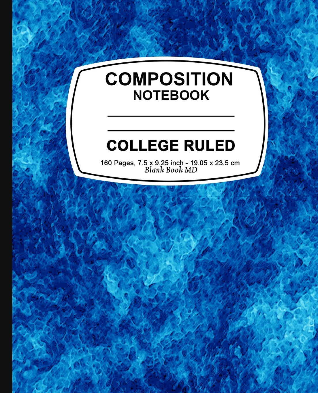 Composition Notebook: Blue Marble,College Ruled, Lined Composition Notebook, 7.5 x 9.25, 160 Pages For for School / Teacher / Office / Student Composition Book Education & Training