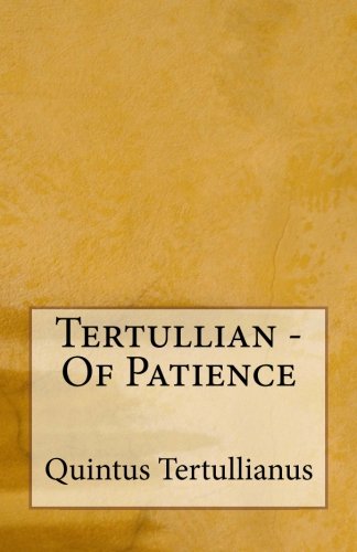 Tertullian - Of Patience Religion & Esotericism