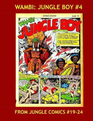 Wambi: The Jungle Boy #4: Exciting Jungle Adventures - From Issues #19-24 - All Stories - No Ads Manga