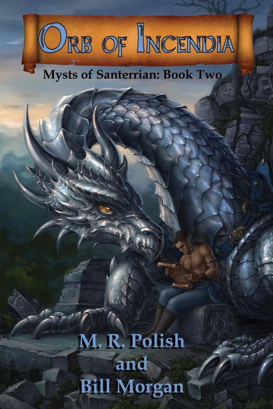 Orb of Incendia: Mysts of Santerrian Book Two Action & Adventure