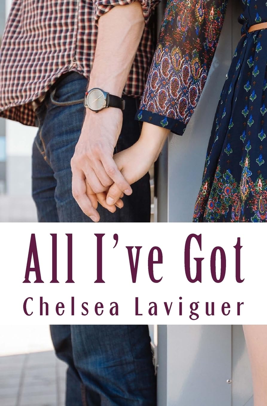 All I've Got (Chasing Cassidy, Band 2) New Adult