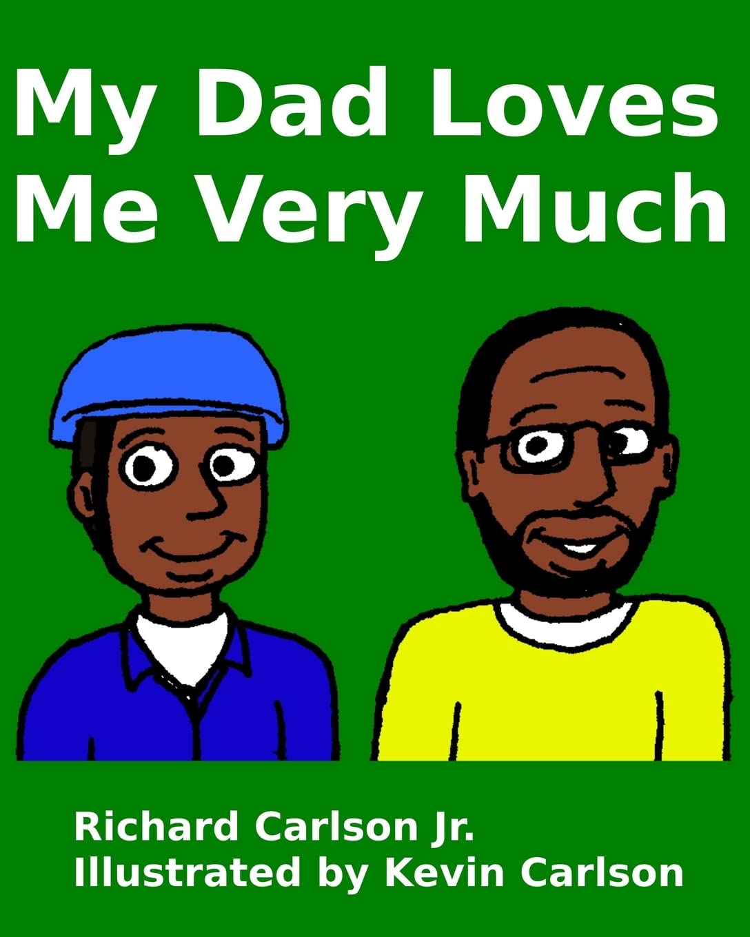 My Dad Loves Me Very Much Novels & Short Stories