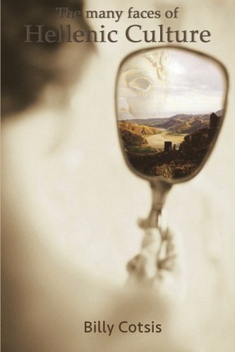 The Many Faces of Hellenic Culture: Greek culture outside modern Greece Politics & History