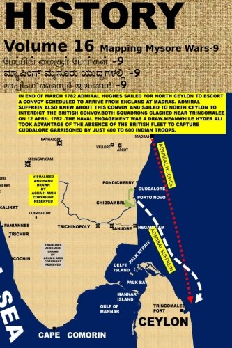 History (Volume 16): Cartographic Studies of Indian Military History (Mapping Mysore Wars, Band 9) Politics & History