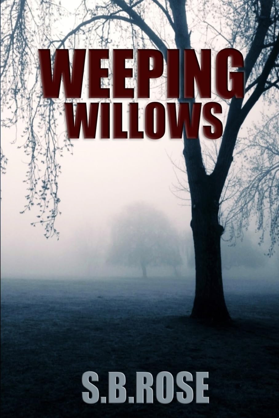 Weeping Willows: A Thrilling Mystery Novella (Dark Desires, Band 1) Suspense & Thrillers