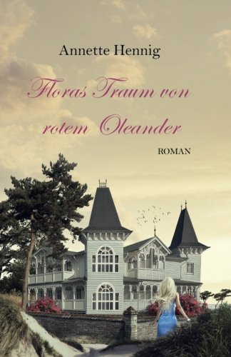 Floras Traum von rotem Oleander Drama
